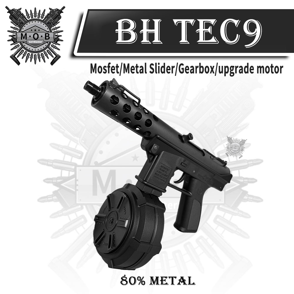 【MOB&BH】BH Tec9 High End Gel Blaster 80% Metal With Mosfet Heat-Resistant Motor Metal Gearbox Metal Slider